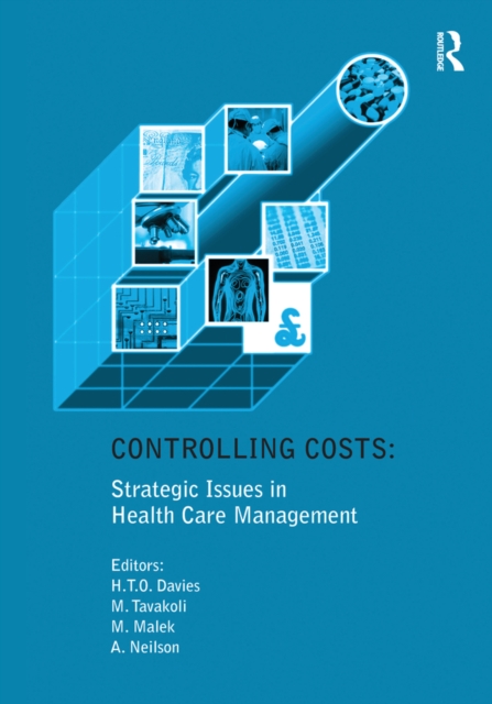 Controlling Costs: Strategic Issues in Health Care Management, PDF eBook