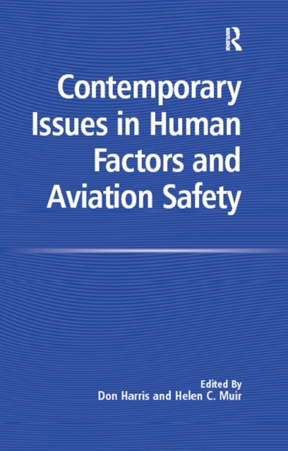 Contemporary Issues in Human Factors and Aviation Safety, PDF eBook