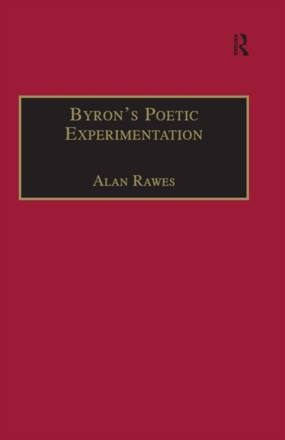 Byron’s Poetic Experimentation : Childe Harold, the Tales and the Quest for Comedy, EPUB eBook