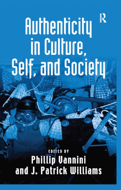 Authenticity in Culture, Self, and Society, EPUB eBook