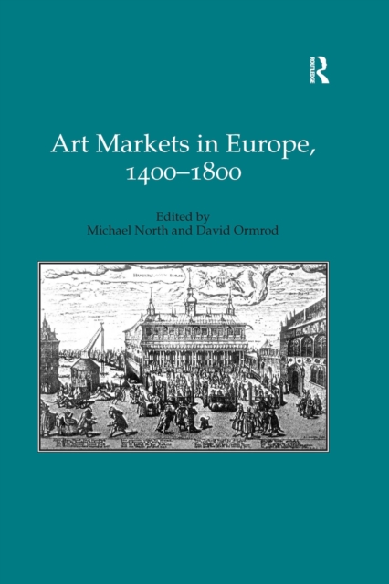 Art Markets in Europe, 1400-1800, PDF eBook
