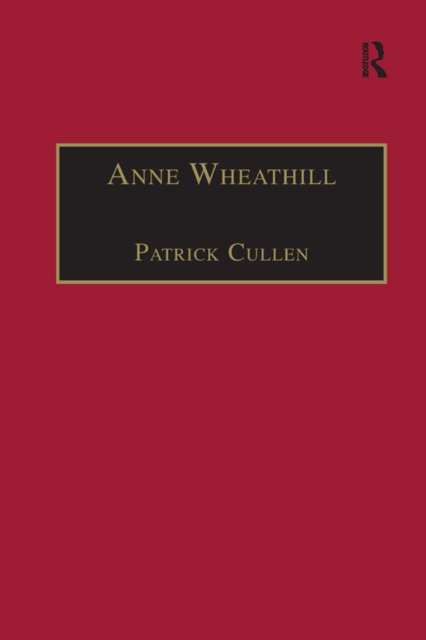 Anne Wheathill : Printed Writings 1500-1640: Series 1, Part One, Volume 9, PDF eBook