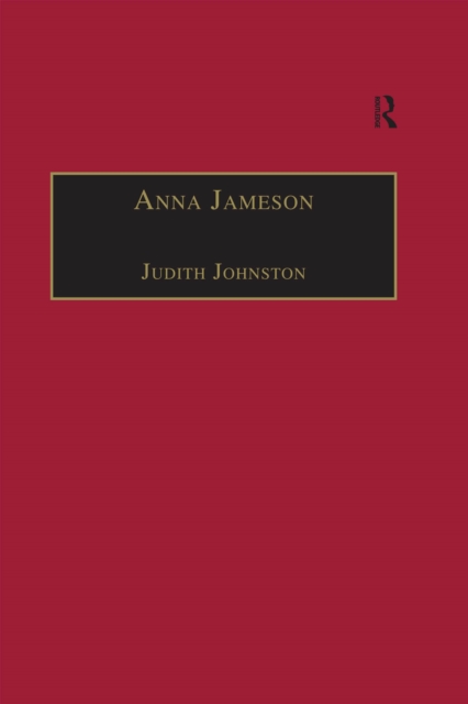 Anna Jameson : Victorian, Feminist, Woman of Letters, EPUB eBook