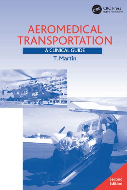 Aeromedical Transportation : A Clinical Guide, EPUB eBook