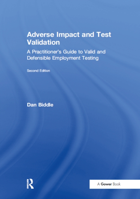 Adverse Impact and Test Validation : A Practitioner's Guide to Valid and Defensible Employment Testing, EPUB eBook