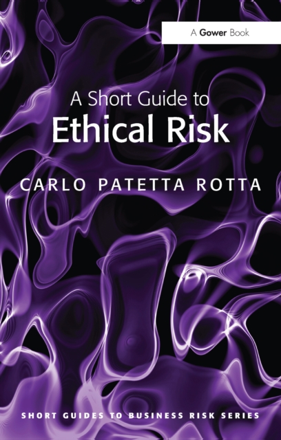 A Short Guide to Ethical Risk, PDF eBook