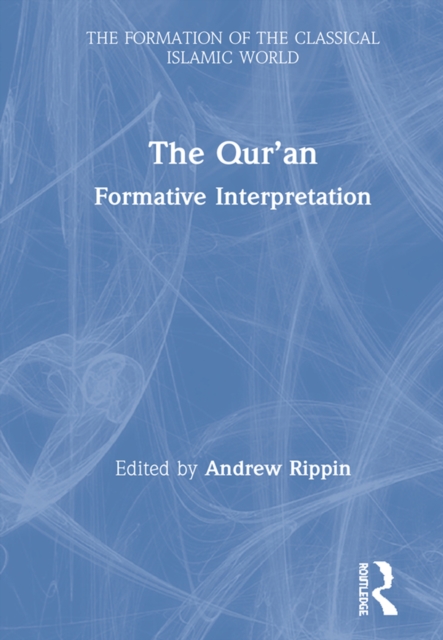 The Qur’an : Formative Interpretation, EPUB eBook