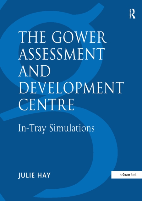 The Gower Assessment and Development Centre : In-Tray Simulations, EPUB eBook