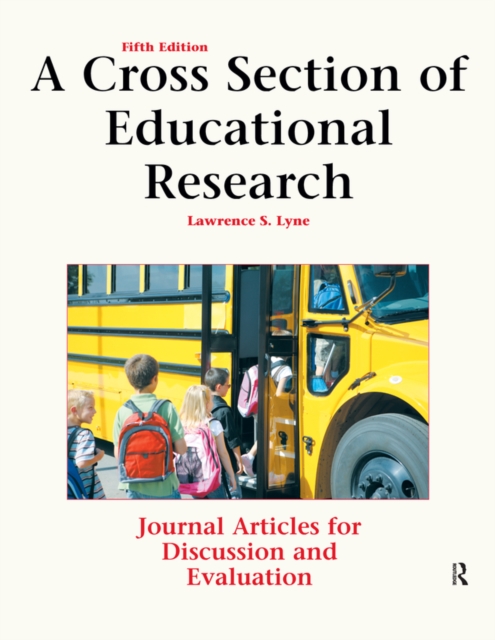 A Cross Section of Educational Research : Journal Articles for Discussion and Evaluation, EPUB eBook