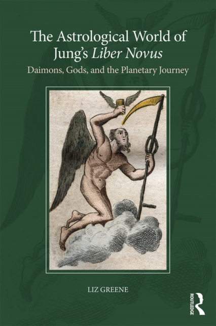 The Astrological World of Jung's 'Liber Novus' : Daimons, Gods, and the Planetary Journey, EPUB eBook