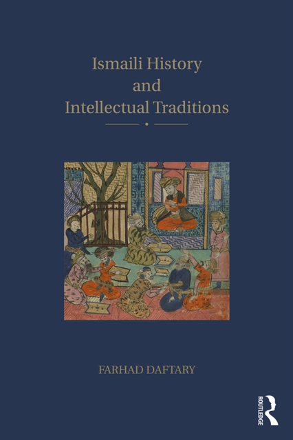 Ismaili History and Intellectual Traditions, EPUB eBook