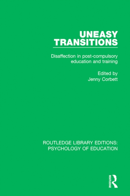 Uneasy Transitions : Disaffection in Post-Compulsory Education and Training, PDF eBook