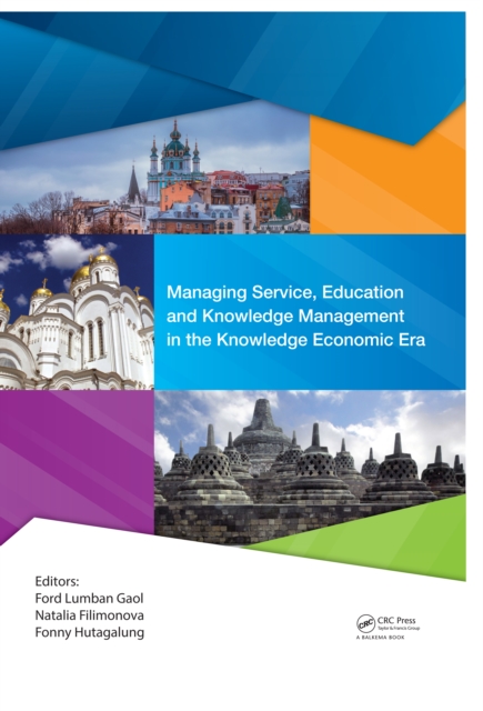 Managing Service, Education and Knowledge Management in the Knowledge Economic Era : Proceedings of the Annual International Conference on Management and Technology in Knowledge, Service, Tourism & Ho, EPUB eBook
