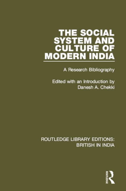 The Social System and Culture of Modern India : A Research Bibliography, PDF eBook