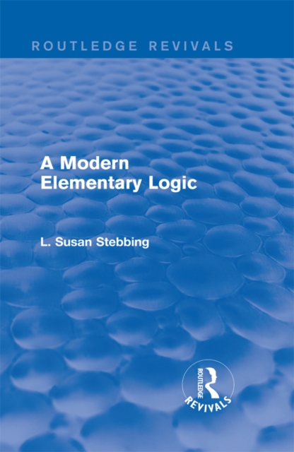 Routledge Revivals: A Modern Elementary Logic (1952), EPUB eBook