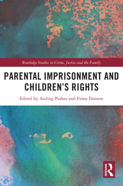 Parental Imprisonment and Children's Rights, PDF eBook