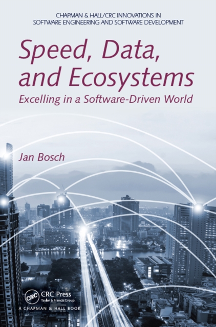 Speed, Data, and Ecosystems : Excelling in a Software-Driven World, EPUB eBook