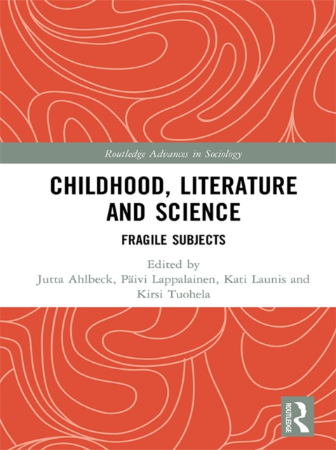 Childhood, Literature and Science : Fragile Subjects, EPUB eBook