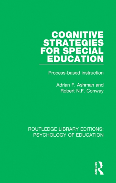 Cognitive Strategies for Special Education : Process-Based Instruction, PDF eBook