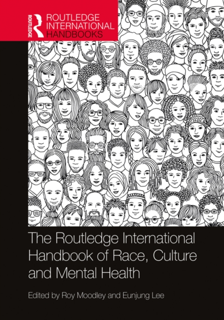 The Routledge International Handbook of Race, Culture and Mental Health, PDF eBook