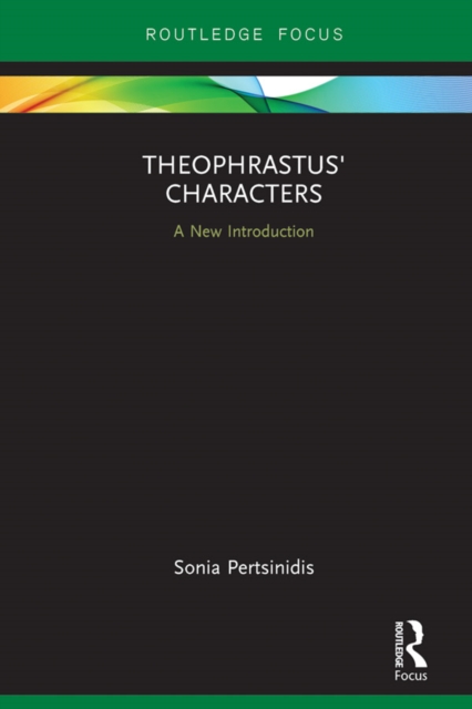 Theophrastus' Characters : A New Introduction, EPUB eBook