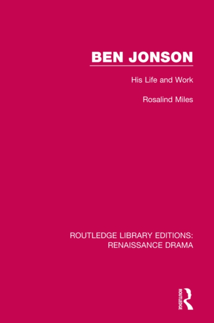 Ben Jonson : His Life and Work, EPUB eBook