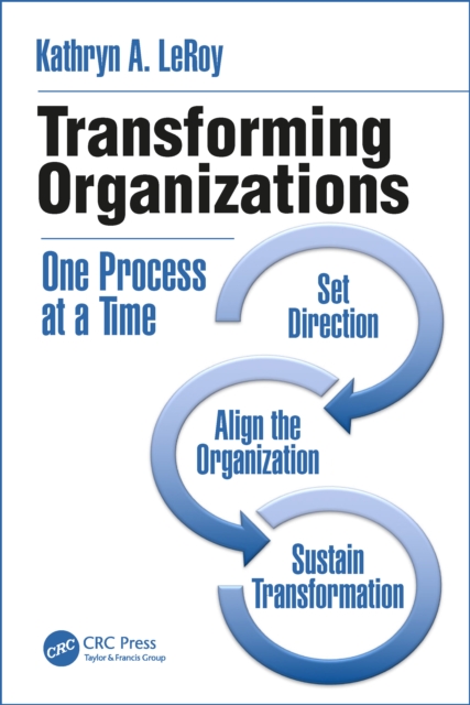 Transforming Organizations : One Process at a Time, PDF eBook