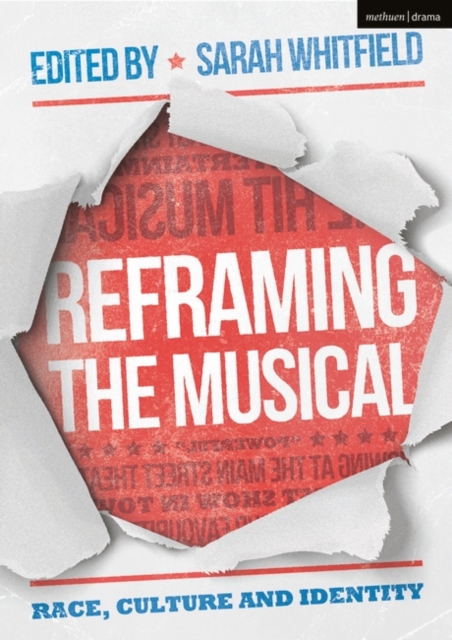 Reframing the Musical : Race, Culture and Identity, Hardback Book
