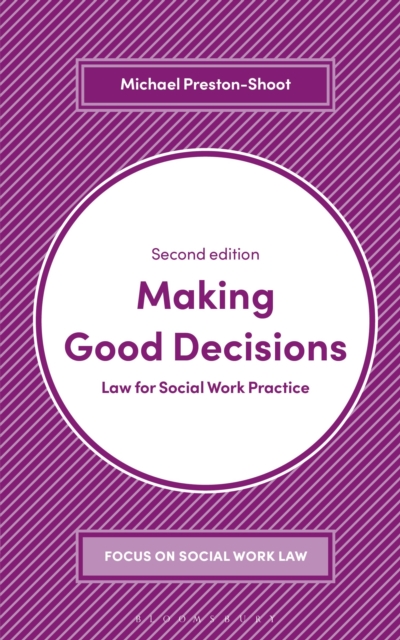 Making Good Decisions : Law for Social Work Practice, Paperback / softback Book