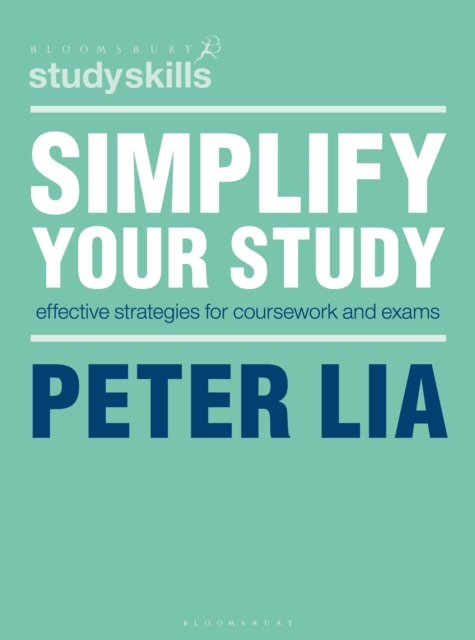 Simplify Your Study : Effective Strategies for Coursework and Exams, Paperback / softback Book