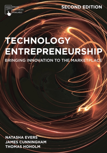 Technology Entrepreneurship : Bringing Innovation to the Marketplace, Paperback / softback Book