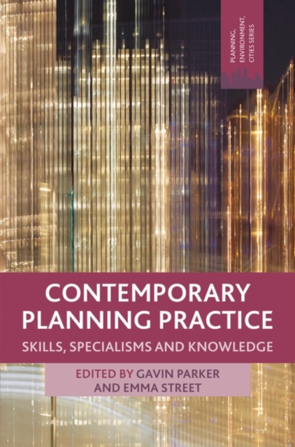 Contemporary Planning Practice : Skills, Specialisms and Knowledge, EPUB eBook