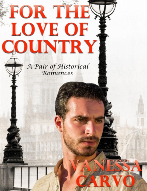 For the Love of Country: A Pair of Historical Romances, EPUB eBook