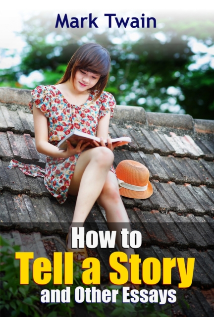 How to Tell a Story and Other Essays, EPUB eBook