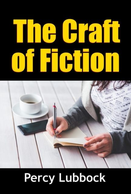 The Craft of Fiction, EPUB eBook
