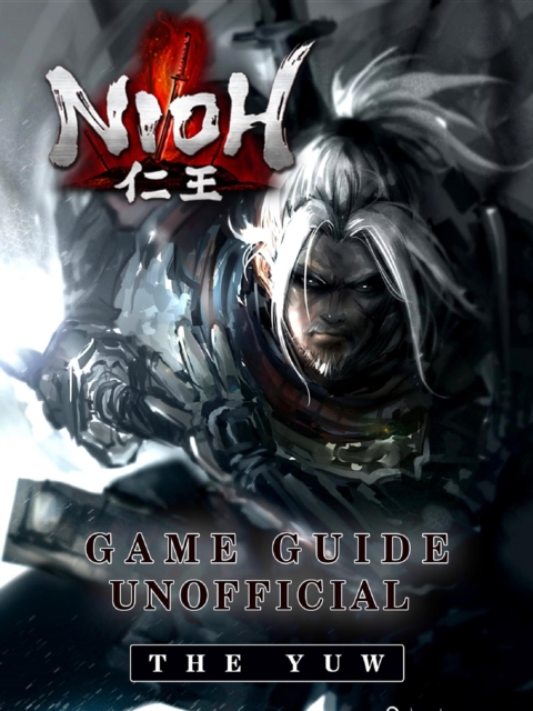 Nioh Game Guide Unofficial, EPUB eBook