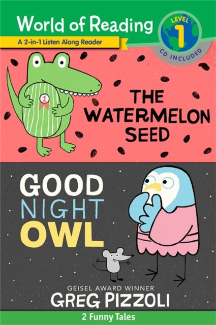 The World of Reading Watermelon Seed and Good Night Owl 2-in-1 Reader : 2 Funny Tales!, Paperback / softback Book