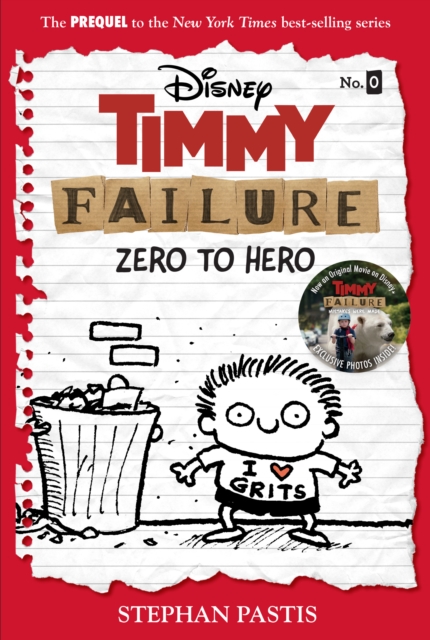Timmy Failure: Zero To Hero : (Timmy Failure Prequel), Hardback Book