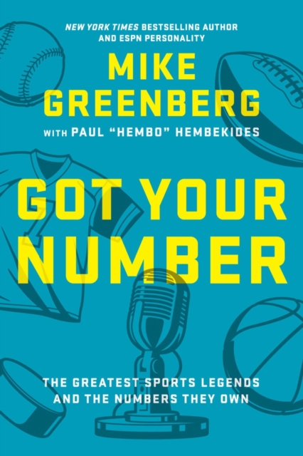 Got Your Number : The Greatest Sports Legends and the Numbers They Own, Hardback Book