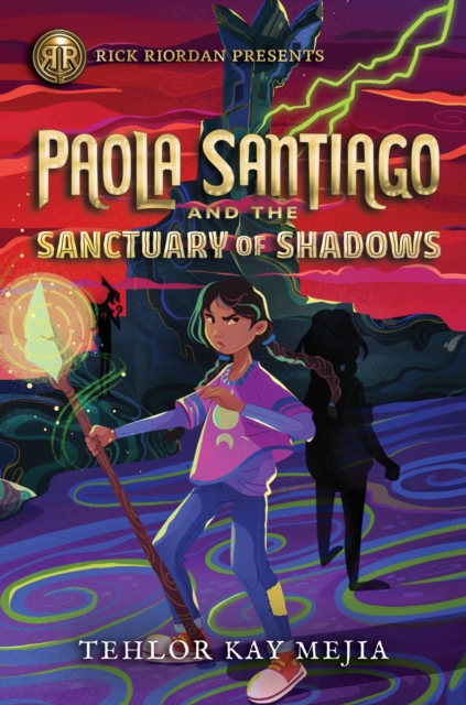 Rick Riordan Presents: Paola Santiago and the Sanctuary of Shadows, Paperback / softback Book