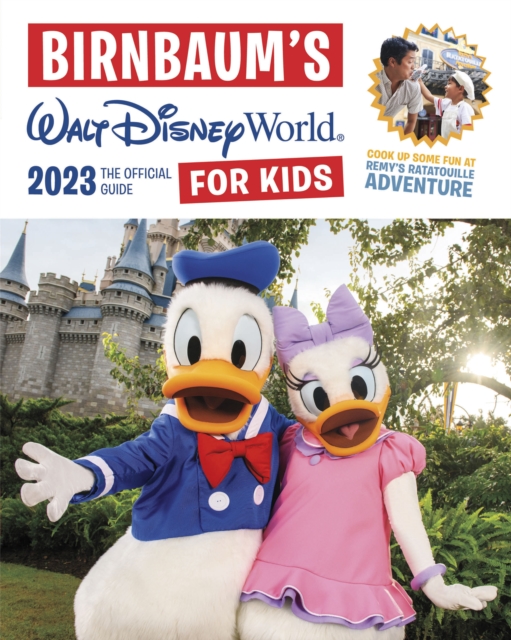 Birnbaum's 2023 Walt Disney World For Kids : The Official Guide, Paperback / softback Book