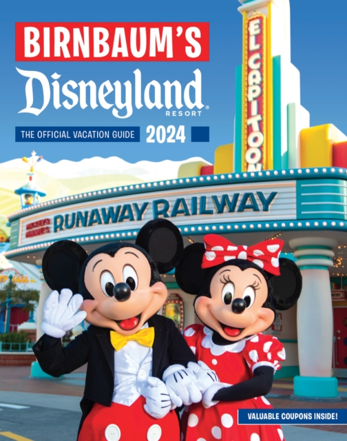 Birnbaum's 2024 Disneyland Resort : The Official Vacation Guide, Paperback / softback Book