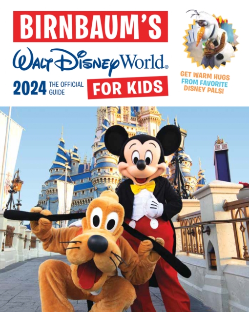 Birnbaum's 2024 Walt Disney World For Kids : The Official Guide, Paperback / softback Book