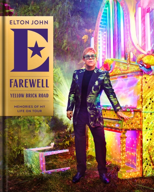 Farewell Yellow Brick Road : Memories of My Life on Tour, Hardback Book
