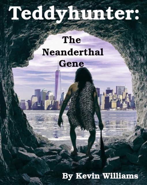 Teddyhunter: The Neanderthal Gene, EPUB eBook