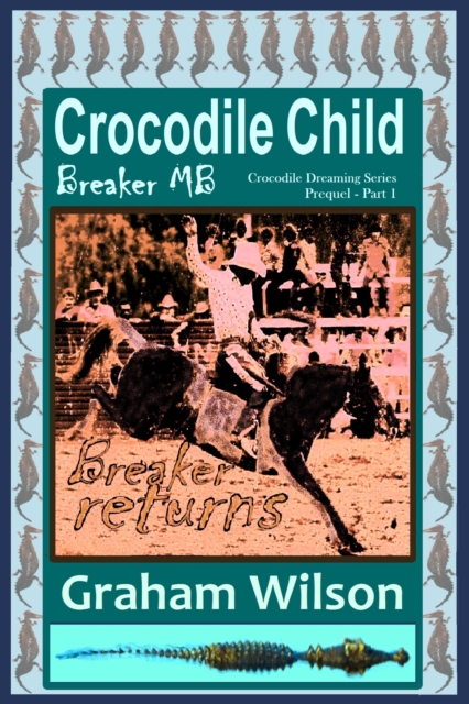 Crocodile Child: Breaker MB, EPUB eBook
