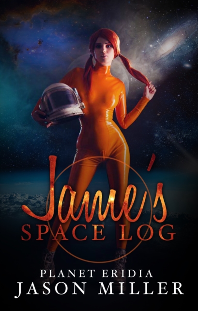 James Space Log: Planet Eridia, EPUB eBook