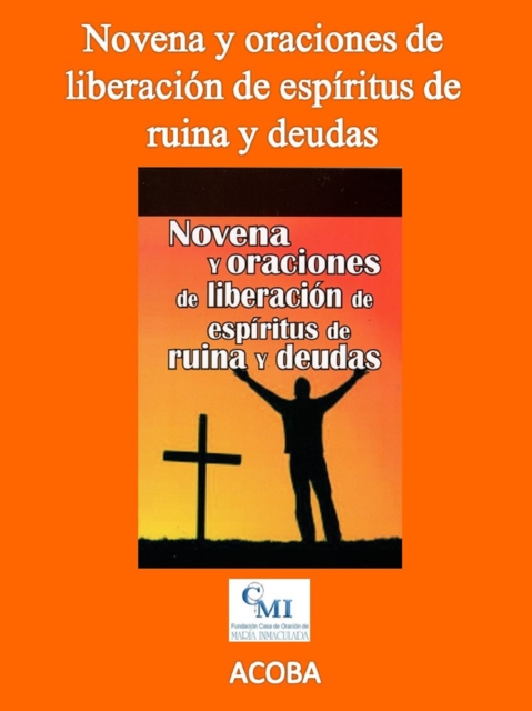 Novena y oraciones de liberacion de espiritus de ruina y deudas, EPUB eBook