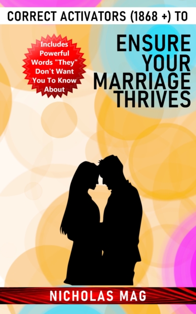 Correct Activators (1868 +) to Ensure Your Marriage Thrives, EPUB eBook