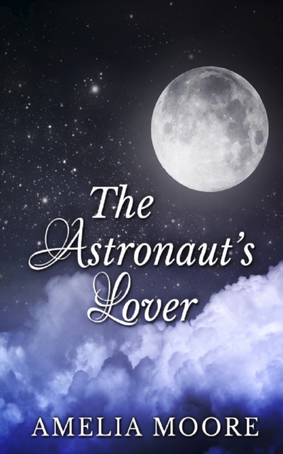 Astronaut's Lover (Book 3 of "Erotic Love Stories"), EPUB eBook